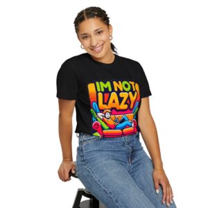 T-Shirt | I'm Not Lazy, I'm In Energy Saving Mode - Image 9