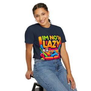 T-Shirt | I'm Not Lazy, I'm In Energy Saving Mode - Image 74