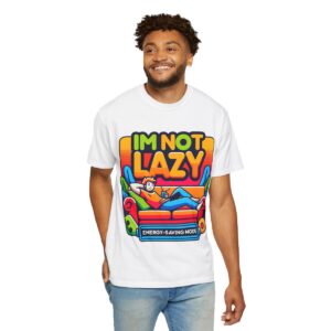 T-Shirt | I'm Not Lazy, I'm In Energy Saving Mode - Image 23