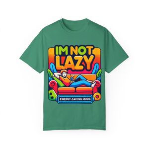 T-Shirt | I'm Not Lazy, I'm In Energy Saving Mode - Image 40