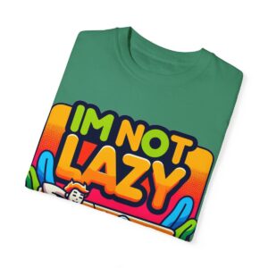 T-Shirt | I'm Not Lazy, I'm In Energy Saving Mode - Image 42