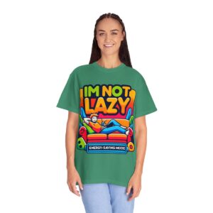 T-Shirt | I'm Not Lazy, I'm In Energy Saving Mode - Image 44