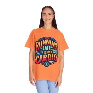 T-Shirt | Running Late is My Cardio - Image 3